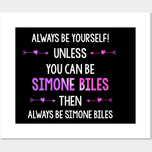 ALWAYS BE SIMONE BILES! Posters and Art